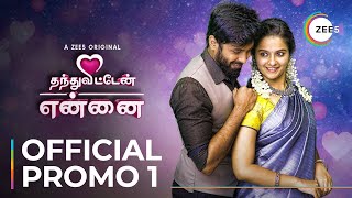 Thanthu Vitten Ennai  Part 2  Official Promo 1  A ZEE5 Original  Streaming Now on ZEE5 [upl. by Henricks330]