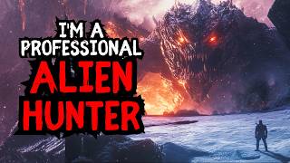 Im a Professional Alien Hunter  Sci Fi Story [upl. by Clemens669]