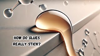 How Do Glues Really Stick The Fascinating Chemistry Behind Adhesives [upl. by Lepper11]