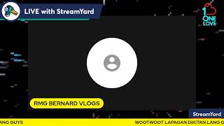 RMG BERNARD VLOGSLIVESTREAMPAANGAT PROGRAM [upl. by Fiden]