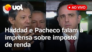 Haddad e Pacheco falam ao vivo sobre imposto de renda e medidas do pacote econômico assista [upl. by Renckens]