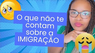 Você precisa Saber Antes de lmigrar [upl. by Rosette]