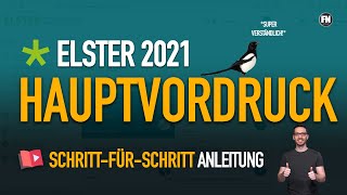 Steuererklärung 2021 Hauptvordruck Elster ausfüllen 📑✅ Hauptvordruck 2021 Elster Tutorial [upl. by Ojadnama337]