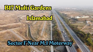 B17 Multi Gardens Islamabad Sector F  B17 Multi Professional cooperative Housing society [upl. by Fidelis]