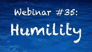 Weekly Webinar 35 Humility  CRP Patreon [upl. by Aubin714]