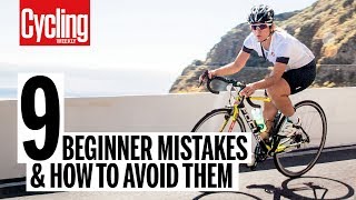 9 beginner mistakes and how to avoid them  Cycling Weekly [upl. by Down943]