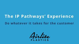 Airlite Plastics Partnership with IP Pathways is Growing [upl. by Leeth]