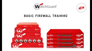 WatchGuard Basic Firewall Training Course Part 3 [upl. by Iaka]