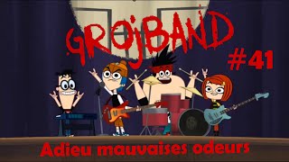 Grojband  Chanson Episode 41 quotAdieu mauvaises odeursquot VF [upl. by Soalokin612]