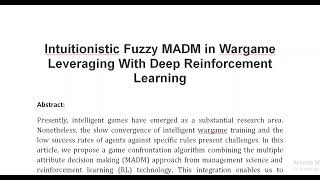 Intuitionistic Fuzzy MADM in Wargame Leveraging With Deep Reinforcement Learning [upl. by Frye]