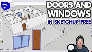 Adding DOORS AND WINDOWS to a Floor Plan in SketchUp Free [upl. by Chamberlain]