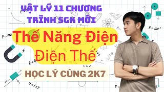 Vật Lý 11 Bài 19 Thế Năng Điện  Điện Thế  Kết Nối Tri Thức amp Chân Trời Sáng Tạo [upl. by Naxela]