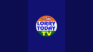 LORRY TODAY TV is live [upl. by Wiedmann]