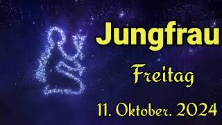 horoskop Jungfrau Freitag 11 Oktober 2024 [upl. by Freedman]