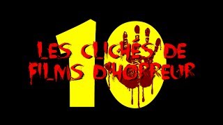 TOP TEN  Les clichés de films dhorreur [upl. by Anirtap105]