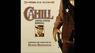 Cahill US Marshal Action Suite Elmer Bernstein  1973 [upl. by Simmie]