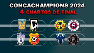 FECHAS HORARIOS Y CANALES PARA LOS CUARTOS DE FINAL DE LA CONCACHAMPIONS 2024 VUELTA [upl. by Orgell890]