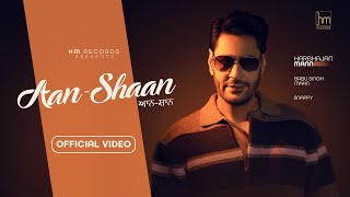 Harbhajan Mann  Aan Shaan Official Video Snappy  Babu Singh Maan [upl. by Neslund116]