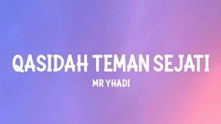 QASIDAH TEMAN SEJATI  MR YHADI LIRIK [upl. by Daveta489]