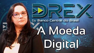 Drex O Fim do Real Entenda Tudo sobre a Nova Moeda Digital Brasileira [upl. by Ebocaj]