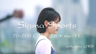 sony a7r3  mc11  sigma sports 70200os 사용기 [upl. by Agneta]