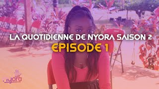 La Quotidienne de Nyora Saison 2 S2Q1 [upl. by Eidnyl257]