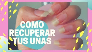 Cómo recuperar tus uñas después de las acrílicas [upl. by Niret241]