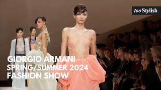 Giorgio Armani Privé Fashion Show  SpringSummer 2024 4K tooStylish [upl. by Nolla]