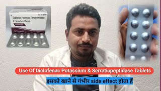 Use Of Diclofenac Potassium amp Serratiopeptidase Tablets [upl. by Otreblada]