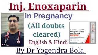 Inj Enoxaparin in Pregnancy  LMWX Enclex Clexane Loparin  uses dosagehow to use by DR Y BOLA [upl. by Deina]