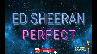 Ed Sheeran  Perfect  Karaoke [upl. by Rasla436]