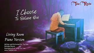 I Choose To Believe You Living Room Piano Series [upl. by Delle]