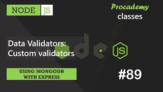 89 Data Validators Custom validators  Using MongoDB with Express  A Complete NODE JS Course [upl. by Nyledaj]