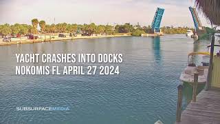 Yacht crashes into Gulf Harbor Marina docks Nokomis Florida April 27 2024 [upl. by Alcinia]