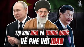 VÌ SAO NGA TRUNG QUỐC VỀ PHE VỚI IRAN [upl. by Rockwell]