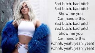 Bebe Rexha  Bad Bitch feat Ty Dolla ign  Lyrics [upl. by Rekcut]