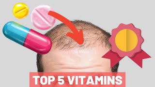 Top 5 Vitamins For Hair Growth  THE HOLY 5 YOU MUST NEED [upl. by Harahs]