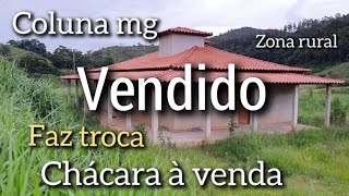 VENDIDO  CHÁCARA À VENDA  NA ZONA RURAL  MAIS DE 05 HECTARE  EM COLUNA MG [upl. by Nodnol]