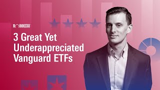 3 Great Yet Underappreciated Vanguard ETFs [upl. by Westfahl]