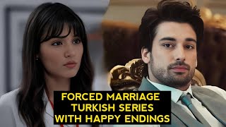 Top 8 Forced Marriage Turkish Drama Series With Happy Endings [upl. by Michele977]