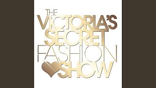 The Victorias Secret Fashion Show Radio Edit [upl. by Leitman497]