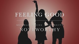 Feeling Good  BYU Noteworthy Michael Bublé A Cappella Cover [upl. by Fagen]