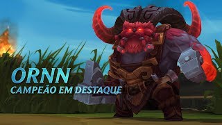 Campeão em Destaque Ornn  Mecânica de jogo  League of Legends [upl. by Ina]