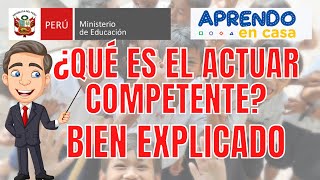 QUE ES EL ACTUAR COMPETENTEENFOQUE POR COMPETENCIAS [upl. by Dorin]