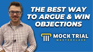 How to Argue and Win Objections in Mock Trial ⏤ The BEST Method [upl. by Liarret]