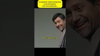 Vuelve Temprano y se encuentra con una sorpresa shorts corto viral horadelcambio drama [upl. by Arvo87]