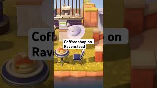 Coffree shop on Ravenshead acnh acnhgameplay acnhcommunity animalcrossinggames fun shorts [upl. by Nylodam]