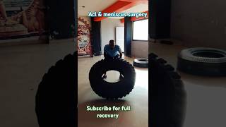 ACL and meniscus surgery recovery aclrecovery meniscus tyreworkout sapate strength flexibility [upl. by Togram]