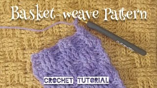 How to Crochet Basket Weave Pattern [upl. by Chadwick351]