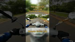 Segini Top Speed nya Wmoto Greta 150 [upl. by Nahamas]